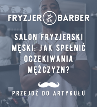 Salon fryzjerski męski: Jak spełnić oczekiwania mężczyzn?